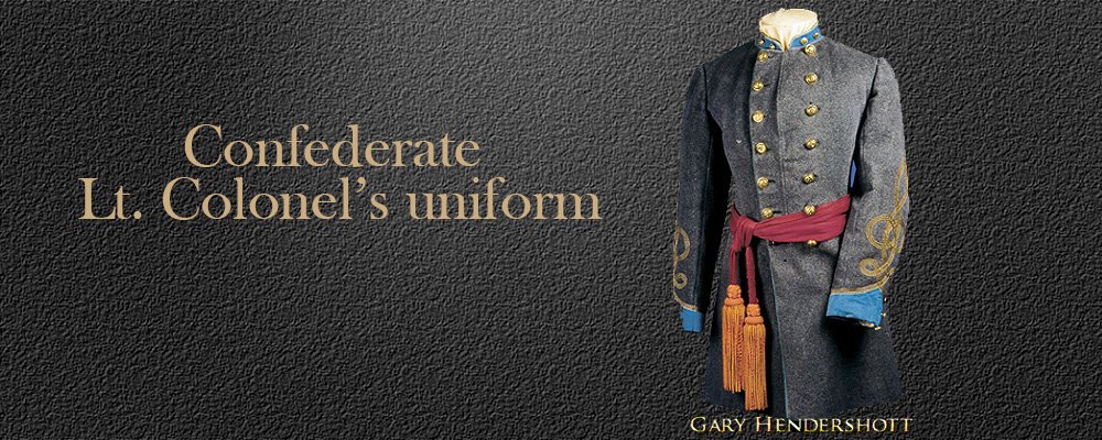 Confederate Lt. Colonels uniform